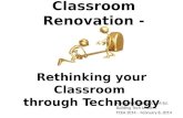 Classroom Renovation - Rethinking your Classroom through Technology