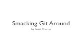 Smacking Git Around   Advanced Git Tricks
