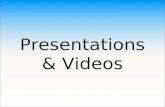 Presentations and Videos