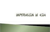 Imperialism in asia 12.1 2.0  2010