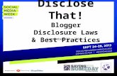 Disclose That! Blogger's Guide to Disclosure Laws & Best Practices