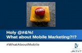 What about Mobile Marketing?