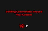 Building Communities Around Your Content