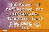 The power of reflection for pre service teachers (