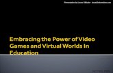 Embracing The Power Of Video Games And Virtual Worlds In Education
