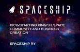 Spaceship - Kick-starting Finnish Space community and business creation