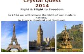Roger Hamilton's Crystal Quest 2014 ~ Fight & Flight to Freedom