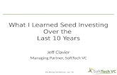 [PREMONEY 2014] Soft Tech VC >> Jeff Clavier, "What I Learned Seed Investing Over the Last 10 Years"