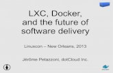 LXC, Docker, and the future of software delivery | LinuxCon 2013