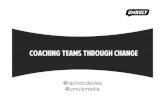 Craft conference talk: coaching teams through change