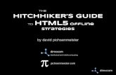 The Hitchhikers Guide To Html5 Offline Strategies (+firefoxOS)