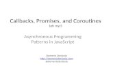 Callbacks, Promises, and Coroutines (oh my!): Asynchronous Programming Patterns in JavaScript