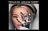 "Taking Up Arms" Inspiration Slideshow