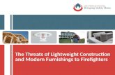 The Threats of Lightweight Construction and Modern Furnishings to Firefighters