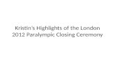 My Account of the London 2012 Paralympic Closing Ceremonies