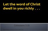 Colossians 3:16 Dwelling Richly in the Word of Christ