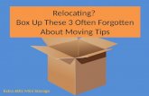 Relocating? Box Up These 3 Often Forgotten About Moving Tips