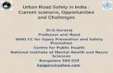 Urban road safety in India - Current scenario, opportunities & challenges