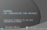 Nicolas Morin -- Kanban - The (non)recipe for success -- Lean Kanban France 2012 (EN)