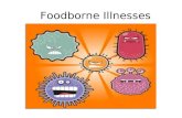 Foodborne illnesses 1