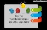 Tips for Your Business Signs And Office Logo Signs