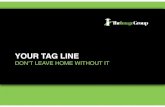 Your Tag Line: Don't Leave Home Without It