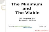 The Minimum and The Viable