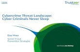 Cybercrime Threat Landscape: Cyber Criminals Never Sleep