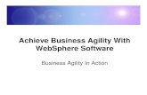 Achieve Business Agility With Web Sphere Software