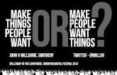 Make Things People Want - Skillswap, Brighton Digital Festival, 2012