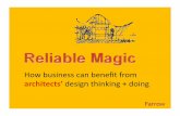 Reliable Magic: How business can benefit from architects' design thinking + doing