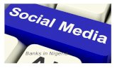 Social Media Usage by Banks in Nigeria