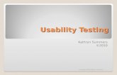Usability Testing Kathryn Summers ©2010