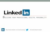 LinkedIn 101: Building your professional digital personality @johnnewwe