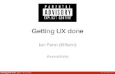 Getting UX done (for UX Australia)