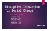 7 csr group 7  section c_disruptive innovation for social change