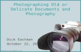 Photographing old or delicate documents and photographs