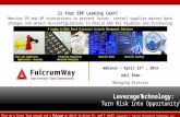 FulcrumWay  - Is Your ERP Leaking Cash - Webinar April 22nd