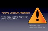 Keynote Presentation: You’ve Lost My Attention: Technology and the Regression of the Human Mind