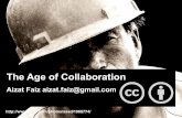 Aizat faiz   the age of collaboration