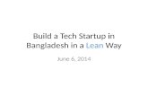 Build Tech Startup in Bangladesh in a Lean Way