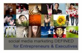 Social Media Defined For Entrepreneurs And Executives