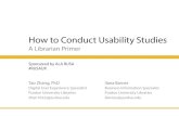 How to Conduct Usability Studies: A Librarian Primer