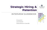 Strategic Hiring And Retention Interview Guidebook