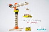How to start a successful blog part 2 - setting up