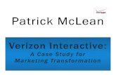 Patrick McLean: Verizon Interactive: A Case Study for Marketing Transformation