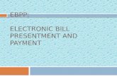electronic bill payment and presentment