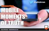 Create and Convert Mobile Moments of Truth