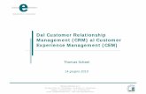 Thomas Schael: Dal Customer Relationship Management (CRM) al Customer Experience Management (CEM)