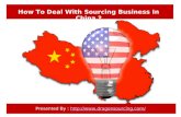 How To Deal With Sourcing Business In China ?